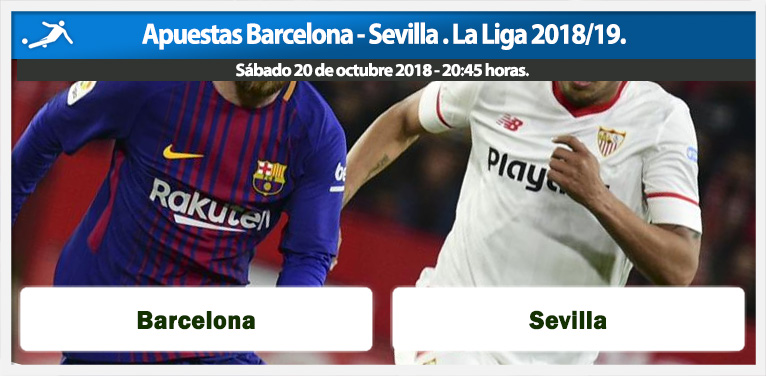 Apuestas Barcelona – Sevilla. La Liga 2018/19.
