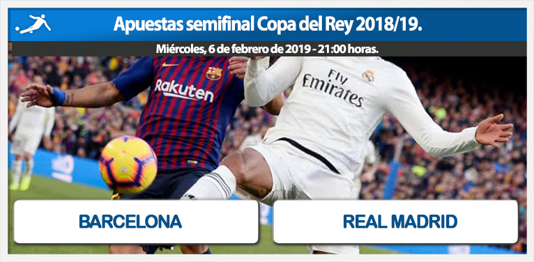 Apuestas Barcelona – Real Madrid, Copa del Rey.